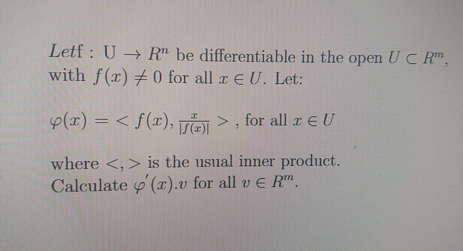 Letf U Rn Be Differentiable In The Open U Crm With F X 0 For All 1 U Let R 2 For All I Eu Js 2 1