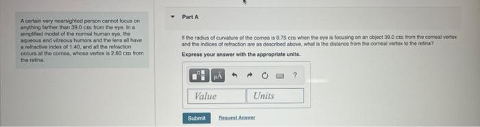 Part A A Certain Very Nearsighted Person Cannot Focus On Anything Father Than 39 0 Cm From The Eye In A Simplified Mode 1