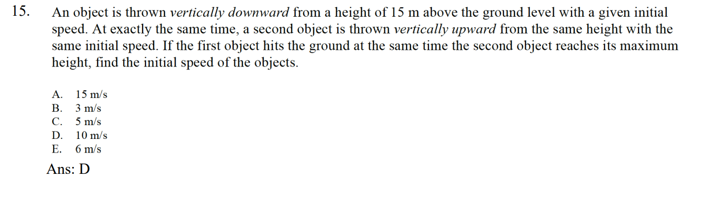 15 An Object Is Thrown Vertically Downward From A Height Of 15 M Above The Ground Level With A Given Initial Speed At 1