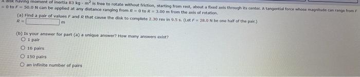 Od Having Moment Of Inertia 83 Kg M Is Free To Rotate Without Friction Starting From Rest About A Foed Axis Through It 1