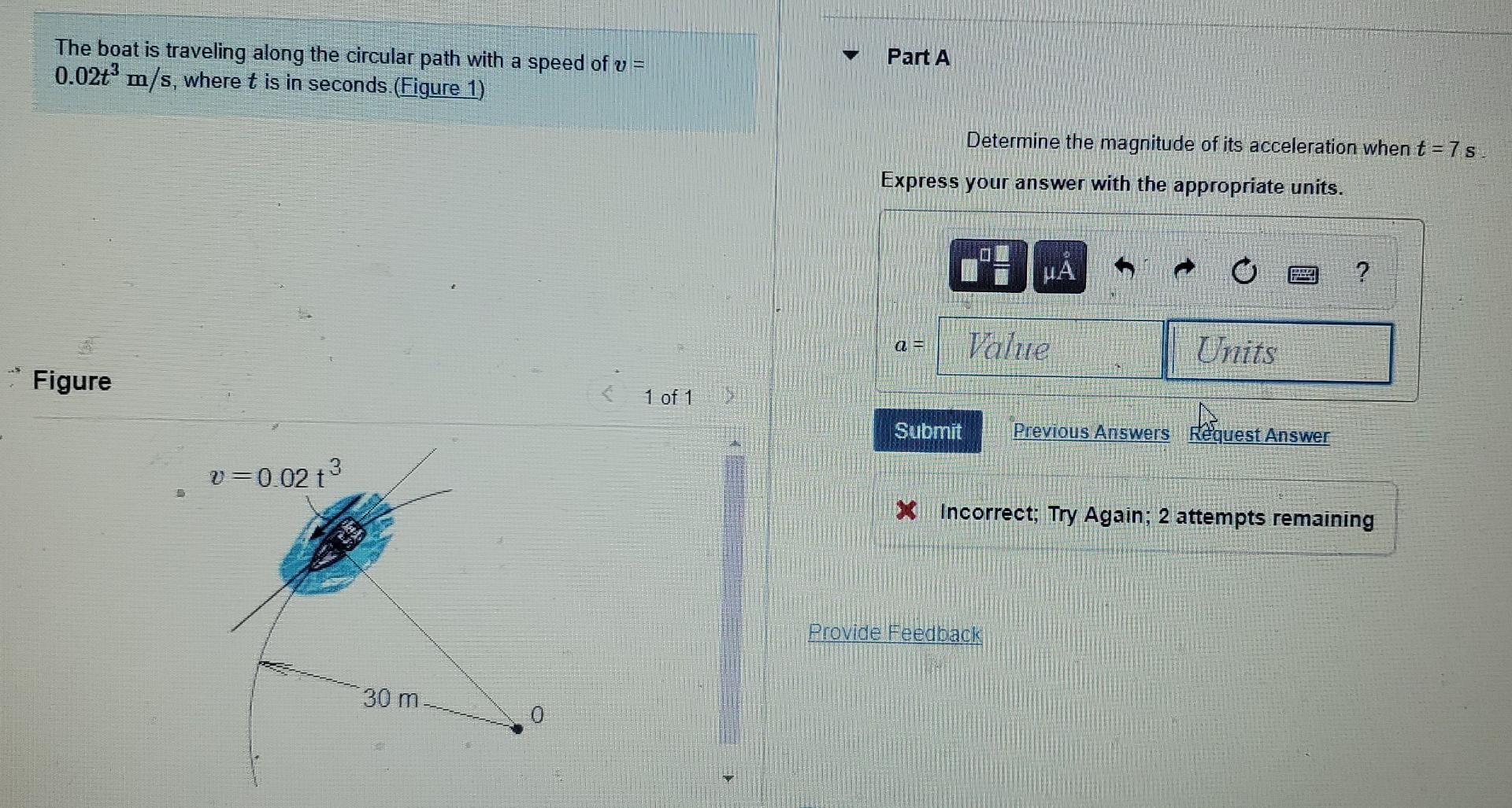 The Boat Is Traveling Along The Circular Path With A Speed Of U 0 02t M S Where T Is In Seconds Figure 1 Part A De 1
