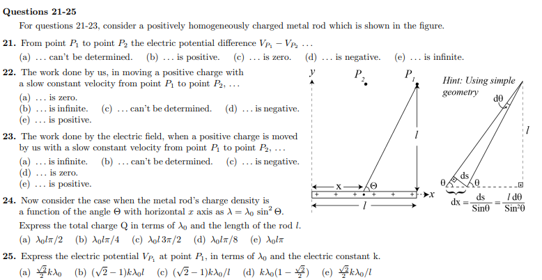Questions 21 25 For Questions 21 23 Consider A Positively Homogeneously Charged Metal Rod Which Is Shown In The Figure 1