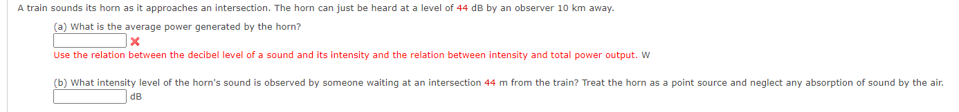 A Train Sounds Its Horn As It Approaches An Intersection The Horn Can Just Be Heard At A Level Of 44 Db By An Observer 1