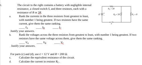 1 A W The Circuit To The Right Contains A Battery With Negligible Internal Resistance A Closed Switch S And Three Res 1