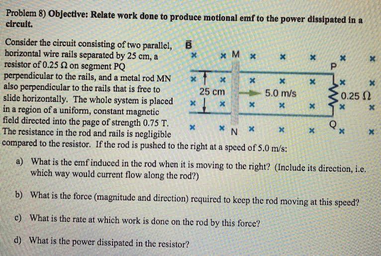 X X X T X X Problem 8 Objective Relate Work Done To Produce Motional Emf To The Power Dissipated In A Circuit C 1