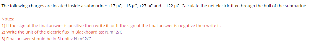 The Following Charges Are Located Inside A Submarine 17 Uc 15 Pc 27 Pc And 122 Uc Calculate The Net Electric Fl 1