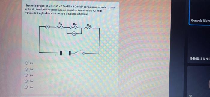 Tres Resistencias R1 52 22 3qyr3 4 Estan Conectados En Serieur Entre Si Un Voltimetro Conectado En Paralelo A La Re 1