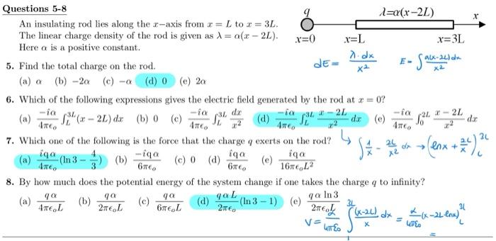 X2 Questions 5 8 1 X 2l An Insulating Rod Lies Along The C Axis From X L To 2 3l The Linear Charge Density Of The 1