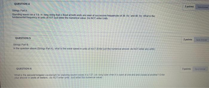 Question 2 A Tube Open At Both Ends Produces Sound Having A Fundamental Frequency Of 350 Hz If You Close One End And Ke 3