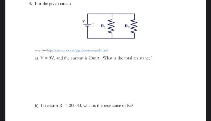 4 For The Given Circuit W R R Image Froen Borge Www Ecommacuk Pages Resistono Parallel Html A V 9v And The Curren 1