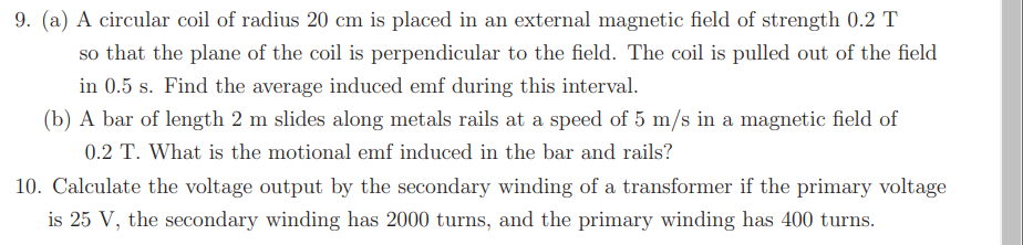 9 A A Circular Coil Of Radius 20 Cm Is Placed In An External Magnetic Field Of Strength 0 2 T So That The Plane Of Th 1