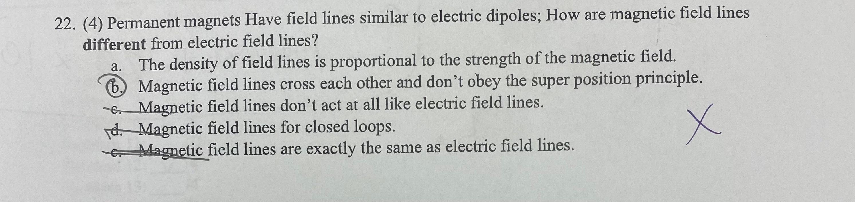 A 22 4 Permanent Magnets Have Field Lines Similar To Electric Dipoles How Are Magnetic Field Lines Different From E 1