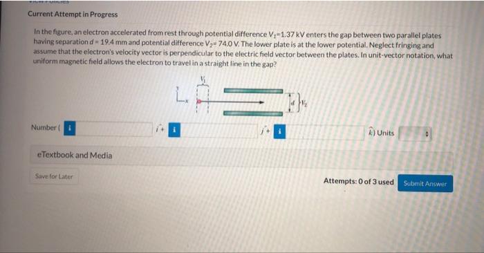 Current Attempt In Progress In The Figure An Electron Accelerated From Rest Through Potential Difference V 1 37 Kv Ent 1