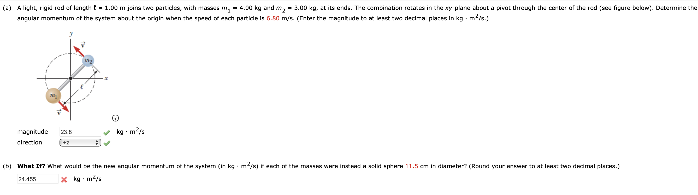 A A Light Rigid Rod Of Length L 1 00 M Joins Two Particles With Masses M1 4 00 Kg And M2 3 00 Kg At Its Ends 1