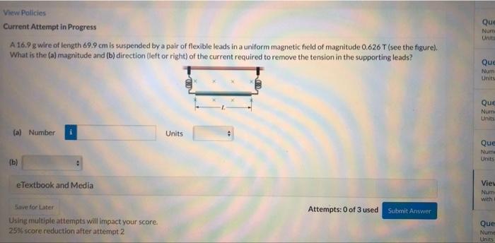View Policies Current Attempt In Progress A 16 9 G Wire Of Length 69 9 Cm Is Suspended By A Pair Of Flexible Leads In A 1