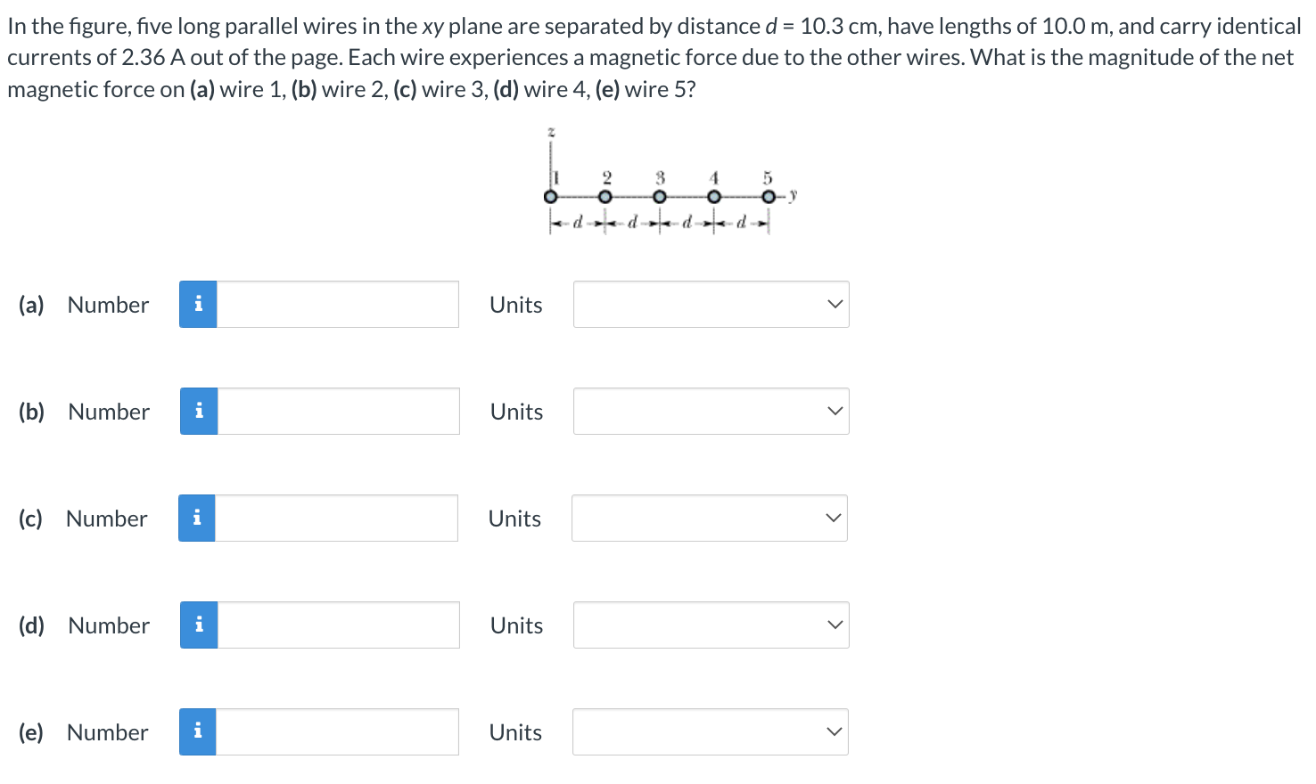 In The Figure Five Long Parallel Wires In The Xy Plane Are Separated By Distance D 10 3 Cm Have Lengths Of 10 0 M A 1