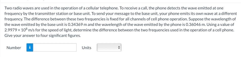 Two Radio Waves Are Used In The Operation Of A Cellular Telephone To Receive A Call The Phone Detects The Wave Emitted 1