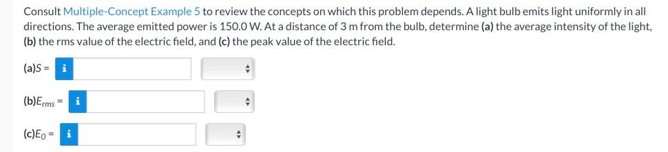 Consult Multiple Concept Example 5 To Review The Concepts On Which This Problem Depends A Light Bulb Emits Light Unifor 1