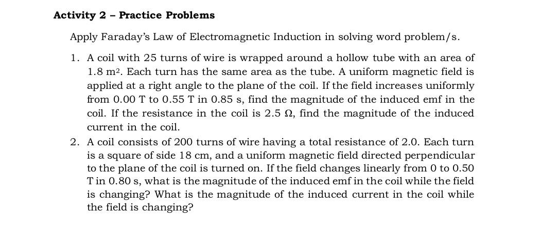 Activity 2 Practice Problems Apply Faraday S Law Of Electromagnetic Induction In Solving Word Problem S 1 A Coil Wit 1