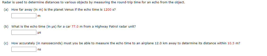 Radar Is Used To Determine Distances To Various Objects By Measuring The Round Trip Time For An Echo From The Object A 1
