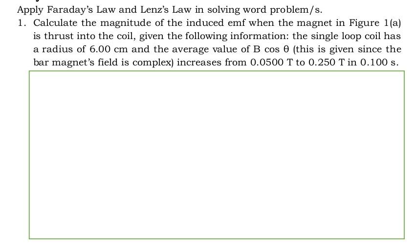 Apply Faraday S Law And Lenz S Law In Solving Word Problem S 1 Calculate The Magnitude Of The Induced Emf When The Mag 1