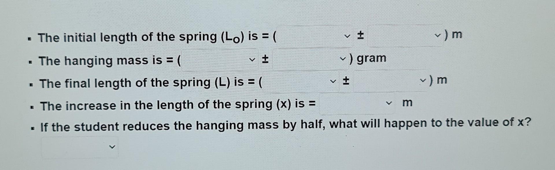 A Student Performs Hooks Law Experiment To Determine The Spring Constant K Use The Shown Figure To Answer The Following 2