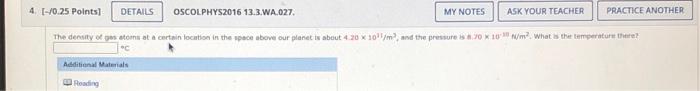 4 0 25 Polnts Details Oscolphys2016 13 3 A 027 My Notes Ask Your Teacher Practice Another The Density Of Os Som At 1