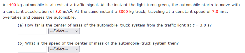 A 1400 Kg Automobile Is At Rest At A Traffic Signal At The Instant The Light Turns Green The Automobile Starts To Move 1