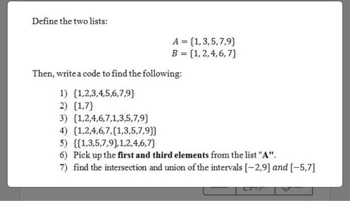 Define The Two Lists A 1 3 5 7 9 B 1 2 4 6 7 Then Write A Code To Find The Following 1 1 2 3 4 5 6 7 9 2 1