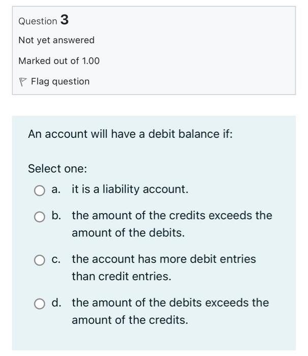 Question 2 Not Yet Answered Marked Out Of 1 00 Flag Question The Income Statement A May Cover A Period Of Time Or Only 3