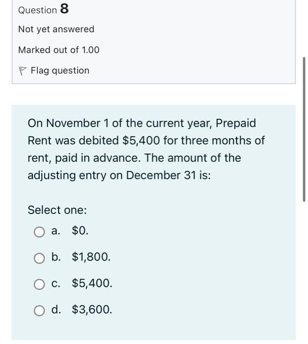 Question 2 Not Yet Answered Marked Out Of 1 00 Flag Question The Income Statement A May Cover A Period Of Time Or Only 8