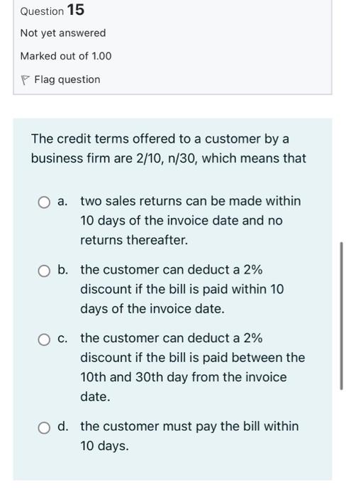Question 2 Not Yet Answered Marked Out Of 1 00 Flag Question The Income Statement A May Cover A Period Of Time Or Only 15