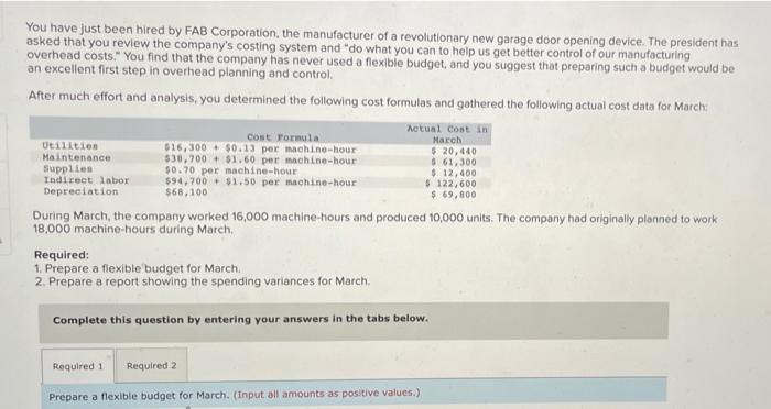 You Have Just Been Hired By Fab Corporation The Manufacturer Of A Revolutionary New Garage Door Opening Device The Pre 1