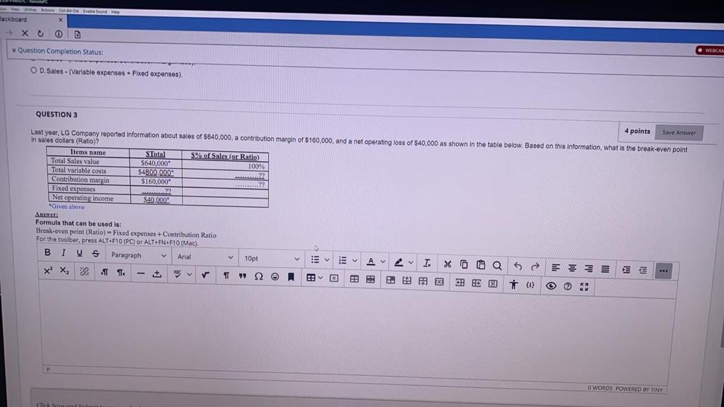 Os Acaboard Xu Webcam Question Completion Status W O D Sales Variable Expenses Fixed Expenses Question 3 4 Poi 1