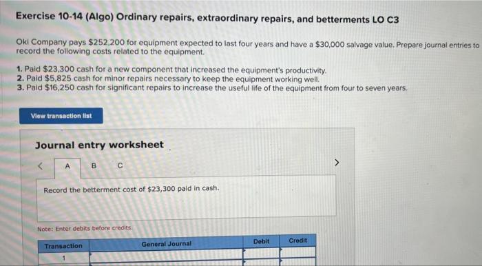 Exercise 10 14 Algo Ordinary Repairs Extraordinary Repairs And Betterments Lo C3 Oki Company Pays 252 200 For Equip 1
