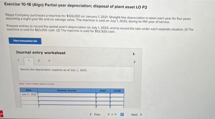 Exercise 10 18 Algo Partial Year Depreciation Disposal Of Plant Asset Lo P2 Rayya Company Purchases A Machine For 12 1