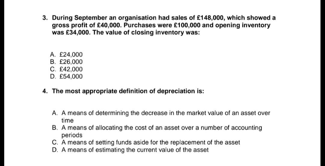 3 During September An Organisation Had Sales Of 148 000 Which Showed A Gross Profit Of 40 000 Purchases Were 100 0 1