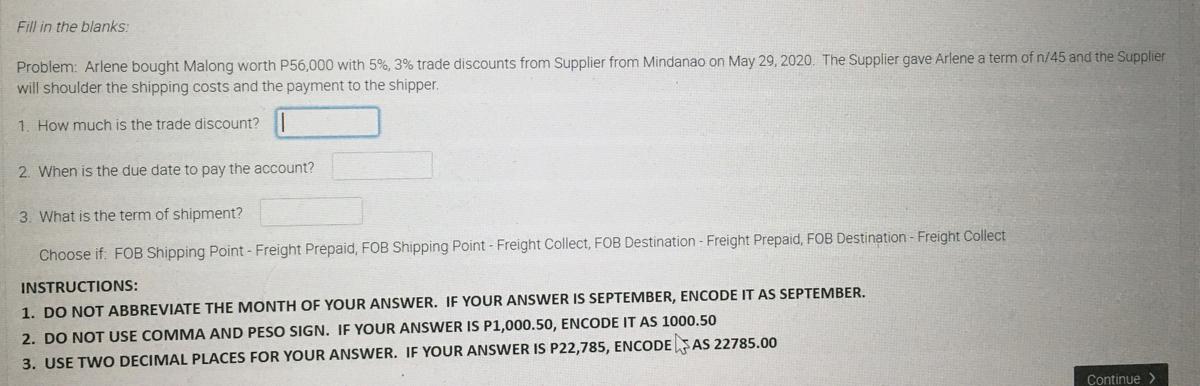 Fill In The Blanks Problem Arlene Bought Malong Worth P56 000 With 5 3 Trade Discounts From Supplier From Mindanao O 1