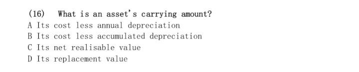 16 What Is An Asset S Carrying Amount A Its Cost Less Annual Depreciation B Its Cost Less Accumulated Depreciation C 1