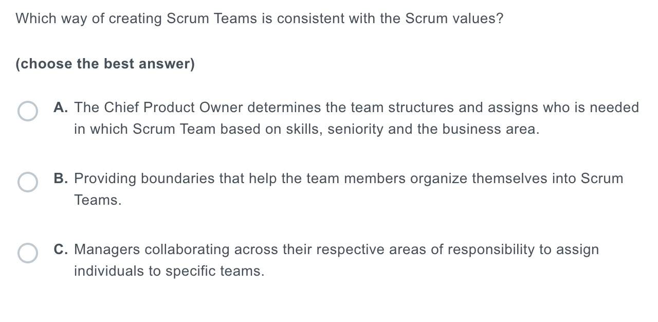 Which Way Of Creating Scrum Teams Is Consistent With Scrum Values