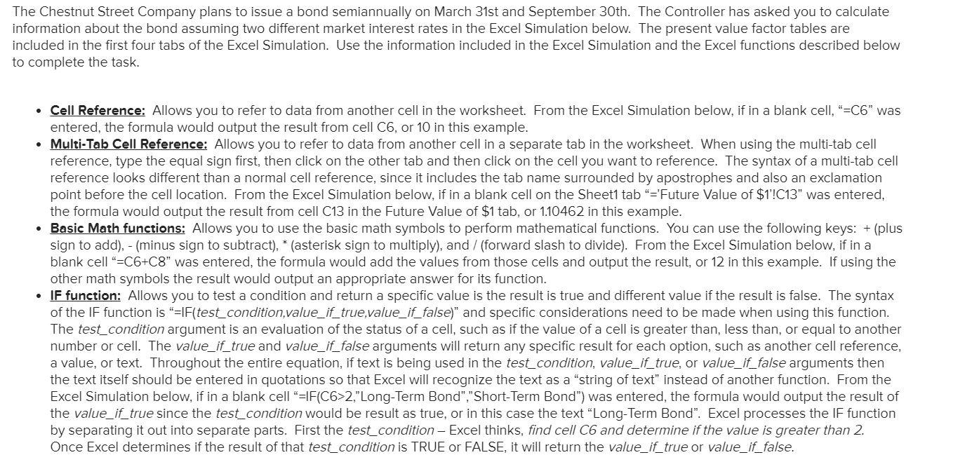 The Chestnut Street Company Plans To Issue A Bond Semiannually On March 31st And September 30th The Controller Has Aske 1