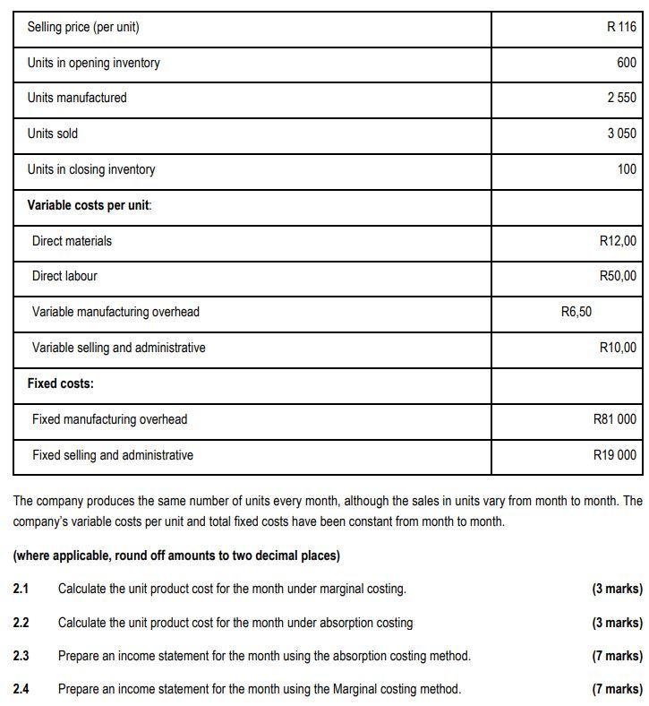 Selling Price Per Unit R 116 Units In Opening Inventory 600 Units Manufactured 2 550 Units Sold 3050 Units In Closing 1