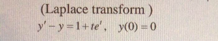 Laplace Transform Y Y 1 Te Y 0 0 1