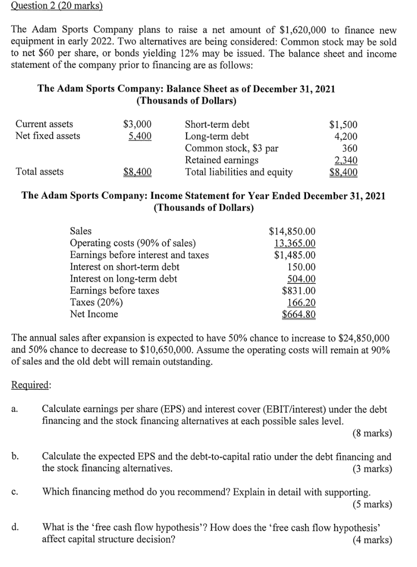 Question 2 20 Marks The Adam Sports Company Plans To Raise A Net Amount Of 1 620 000 To Finance New Equipment In Earl 1