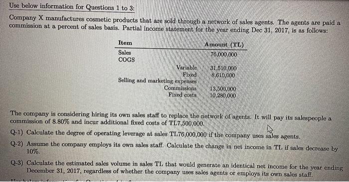 Use Below Information For Questions 1 To 3 Company X Manufactures Cosmetic Products That Are Sold Through A Network Of 1