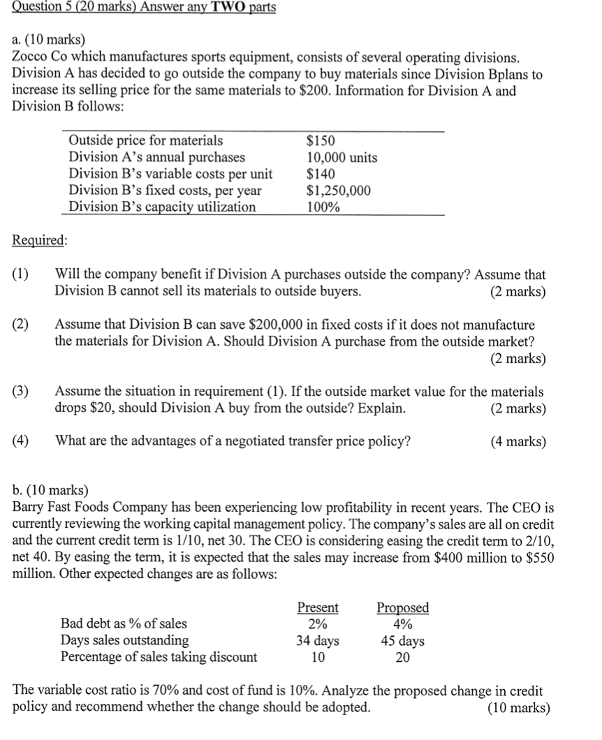 Question 5 20 Marks Answer Any Two Parts A 10 Marks Zocco Co Which Manufactures Sports Equipment Consists Of Sever 1