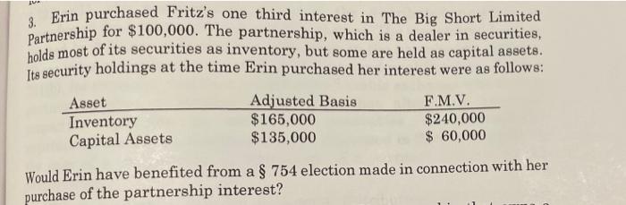 3 Erin Purchased Fritz S One Third Interest In The Big Short Limited Partnership For 100 000 The Partnership Which I 1