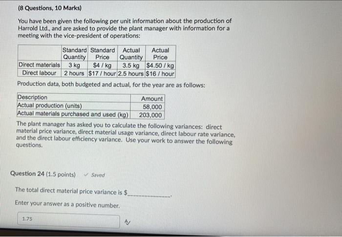 8 Questions 10 Marks You Have Been Given The Following Per Unit Information About The Production Of Harrold Ltd And 1