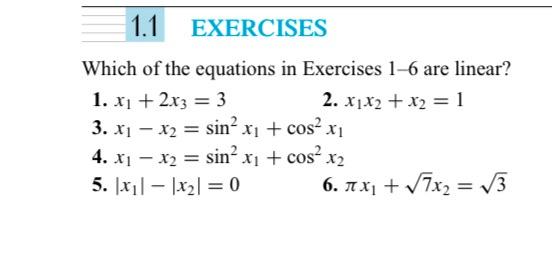 1 1 Exercises Which Of The Equations In Exercises 1 6 Are Linear 1 X1 2x3 3 2 X1 X2 X2 1 3 X1 X2 Sin X1 1