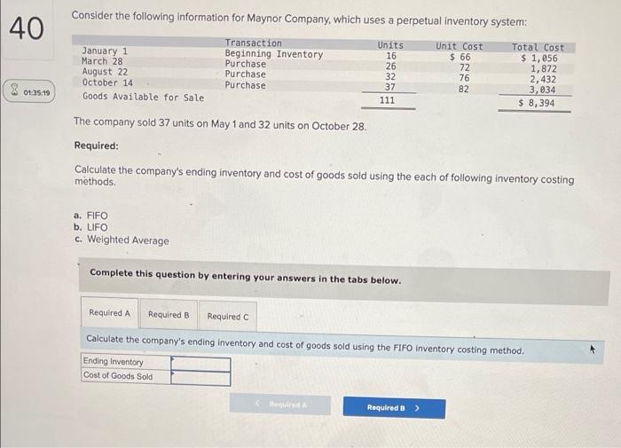 Consider The Following Information For Maynor Company Which Uses A Perpetual Inventory System 40 Units 16 26 32 37 111 1